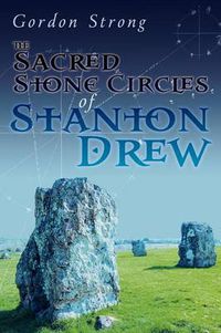 Cover image for The Sacred Stone Circles of Stanton Drew