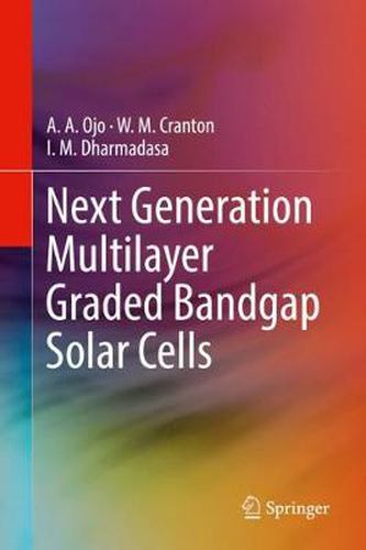 Cover image for Next Generation Multilayer Graded Bandgap Solar Cells