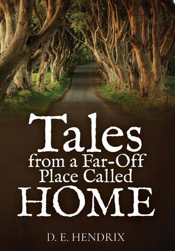 Cover image for Tales from a Far Off Place Called Home