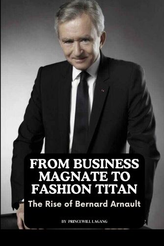 Cover image for From Business Magnate to Fashion Titan