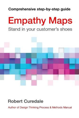 Cover image for Empathy Maps: Walk in your customer's shoes