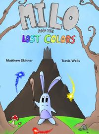 Cover image for Milo and the Lost Colors