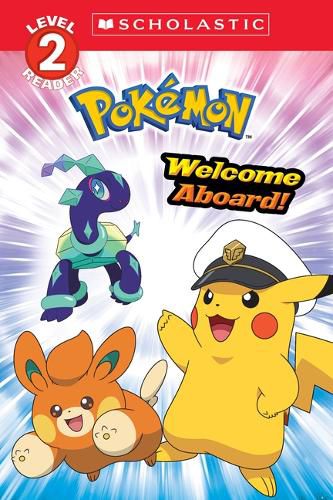 Cover image for Welcome Aboard! (Pokemon: Scholastic Reader, Level 2)