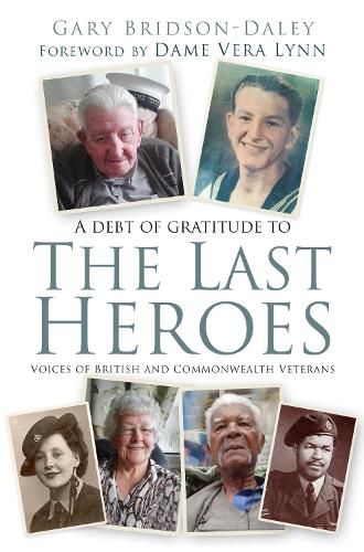 Cover image for The Last Heroes: Voices of British and Commonwealth Veterans