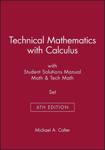 Cover image for Technical Mathematics with Calculus 6th Edition with Student Solutions Manua Math 6th Edition & Tech Math 6th Edition Set