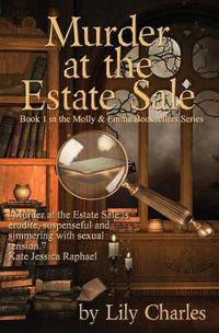 Cover image for Murder at the Estate Sale: First in the Molly & Emma Booksellers Series