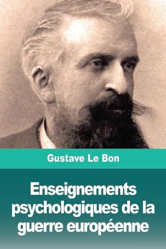 Cover image for Enseignements psychologiques de la guerre europeenne