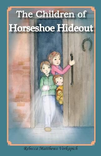 Cover image for The Children of Horseshoe Hideout