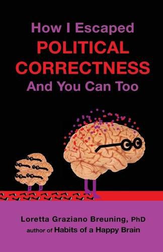 Cover image for How I Escaped Political Correctness And You Can Too