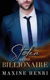 Cover image for Stolen By The Billionaire