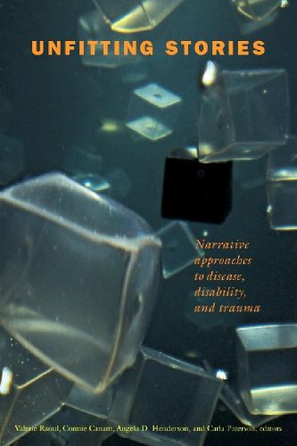 Cover image for Unfitting Stories: Narrative Approaches to Disease, Disability, and Trauma