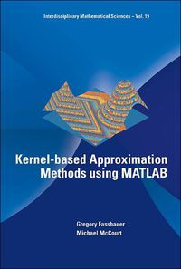 Cover image for Kernel-based Approximation Methods Using Matlab