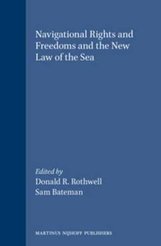 Cover image for Navigational Rights and Freedoms and the New Law of the Sea