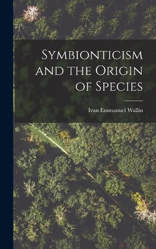 Cover image for Symbionticism and the Origin of Species