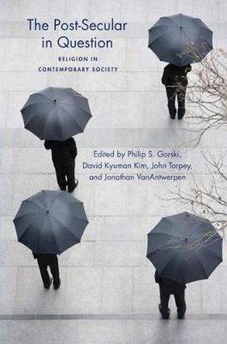 The Post Secular in Question: Religion in Contemporary Society