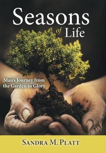 Cover image for Seasons of Life: Man's Journey from the Garden to Glory