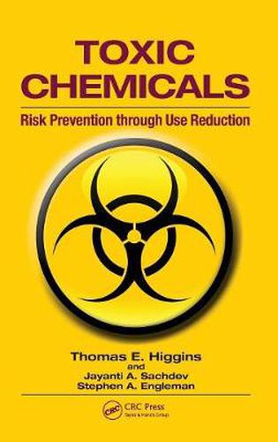 Cover image for Toxic Chemicals: Risk Prevention through Use Reduction