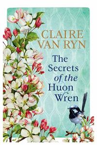 Cover image for The Secrets of the Huon Wren