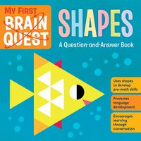 Cover image for My First Brain Quest Shapes: A Question-And-Answer Book