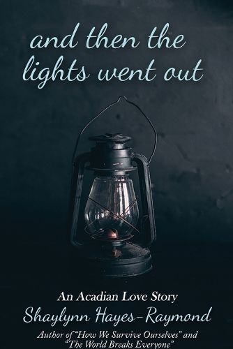 Cover image for And Then the Lights Went Out