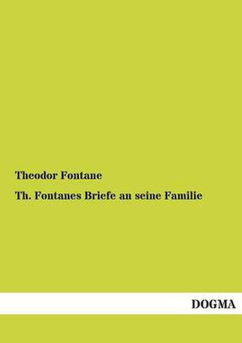 Cover image for Th. Fontanes Briefe an Seine Familie