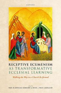 Cover image for Receptive Ecumenism as Transformative Ecclesial Learning