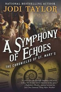 Cover image for A Symphony of Echoes: The Chronicles of St. Mary's Book Two