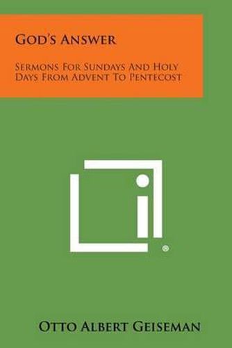 Cover image for God's Answer: Sermons for Sundays and Holy Days from Advent to Pentecost