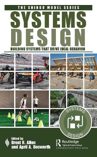 Cover image for Systems Design: Building Systems that Drive Ideal Behavior