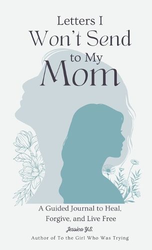 Cover image for Letters I Won't Send to My Mom