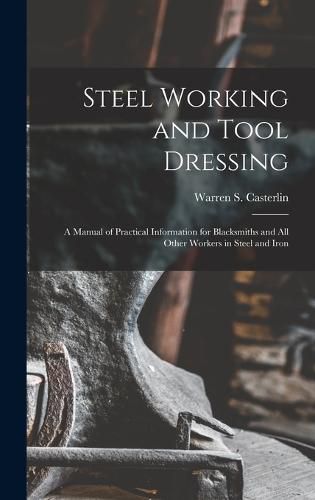 Steel Working and Tool Dressing