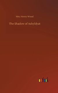 Cover image for The Shadow of Ashyldyat