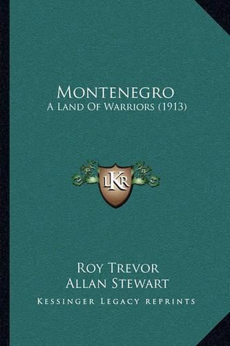 Montenegro: A Land of Warriors (1913)