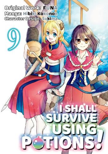 Cover image for I Shall Survive Using Potions (Manga) Volume 9