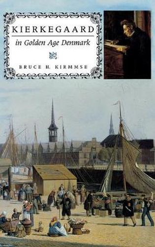 Cover image for Kierkegaard in Golden Age Denmark