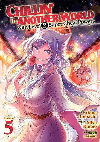 Cover image for Chillin' in Another World with Level 2 Super Cheat Powers (Manga) Vol. 5