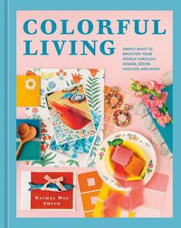 Cover image for Colorful Living