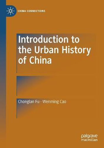 Cover image for Introduction to the Urban History of China