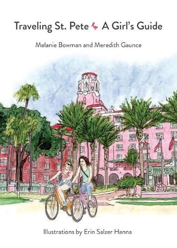 Cover image for Traveling St. Pete: A Girl's Guide