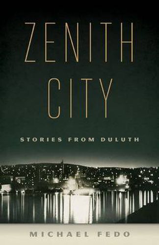 Cover image for Zenith City: Stories from Duluth