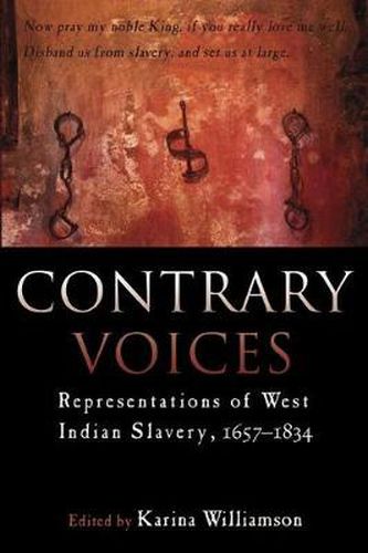 Cover image for Contrary Voices: Representations of West Indian Slavery