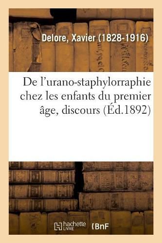 de l'Urano-Staphylorraphie Chez Les Enfants Du Premier Age, Discours