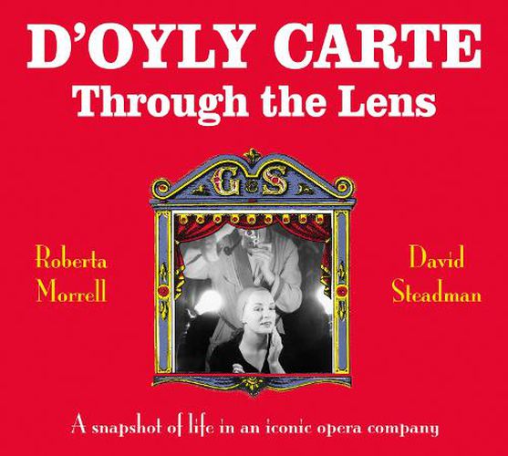 D'Oyly Carte: Through the Lens