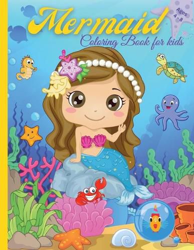 Cover image for Mermaid Coloring Book For Kids: Amazing Coloring & Activity Book with Pretty Mermaids for Kids Ages 4 - 8 / 47 Unique Coloring Pages / Perfect Gift