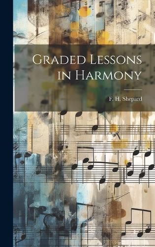 Cover image for Graded Lessons in Harmony