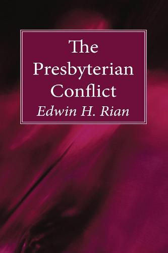 Cover image for The Presbyterian Conflict