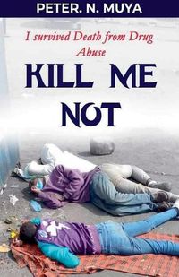 Cover image for Kill Me Not