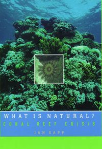 Cover image for What is Natural?: Coral Reef Crisis