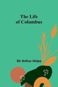 Cover image for The Life of Columbus