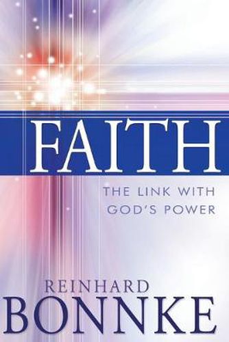 Cover image for Faith: The Link with God's Power